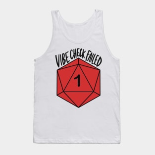 Vibe Check Failed D20 Tank Top